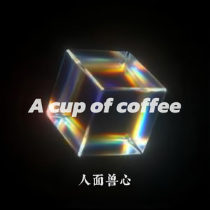 A Cup of Coffee