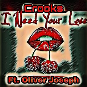 I Need Your Love (feat. Oliver Joseph)