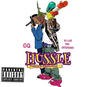 Hussle (feat. GQ McCray) [Explicit]