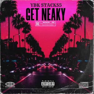 Get Neaky (Explicit)