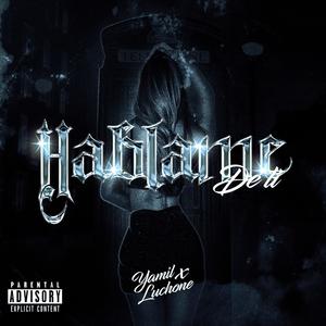 Hablame de ti (feat. Yamil)