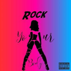 Rock your body (feat. TBD & Julz) [Explicit]