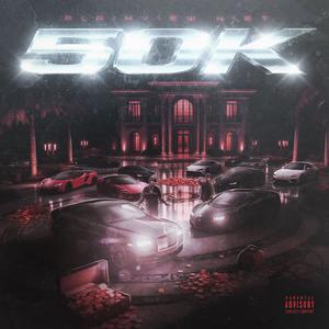 50K (feat. Stay Winning C-Roc) (Explicit)