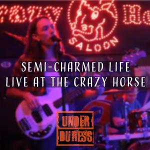 Semi-Charmed Life (feat. Jon Lamboy) (Live at the Crazy Horse)