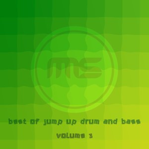 Best of Jump Up Drum and Bass (Volume 3) [Explicit]