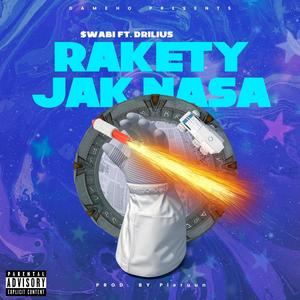 RAKETY JAK NASA (feat. Drilius) [Explicit]