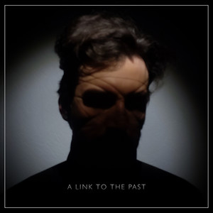 A Link to the Past (Explicit)