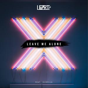 Leave Me Alone (feat. Isabella)