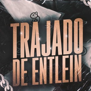 Trajado de Entlein