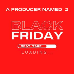 The Black Friday Beat Tape