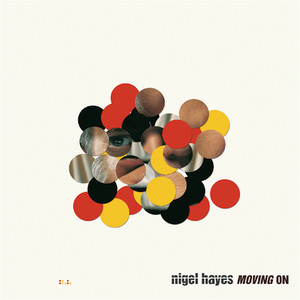 Nigel Hayes - Moving On (Radio Edit)