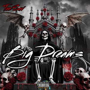 Big Dreams (Explicit)