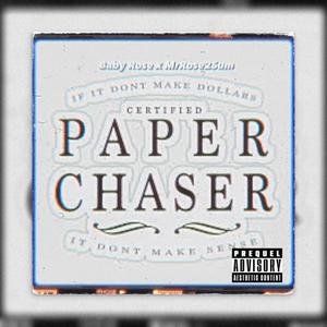 Paper Chaser (Explicit)