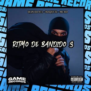 Ritmo De Bandido 3 (Explicit)