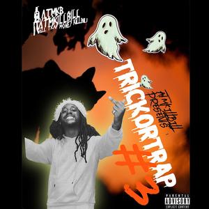 Trick Or Trap Volume : 3 (Explicit)