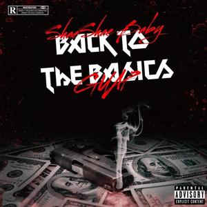 Back To The Basics (feat. Guap) (Explicit)
