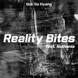 Reality Bites (Vocal Ver.)