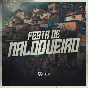 Festa de Maloqueiro (Explicit)