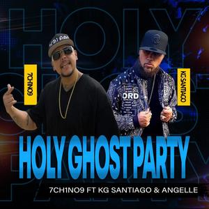 Holy Ghost Party (feat. KG Santiago)