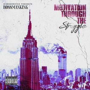 Motivation Through the Struggle (Explicit)