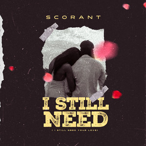 I Still need