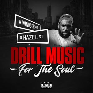 Drill Music 4 The Soul (Explicit)