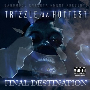 Final Destination (Explicit)