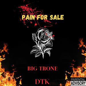 Pain For Sale (feat. DTK) [Explicit]