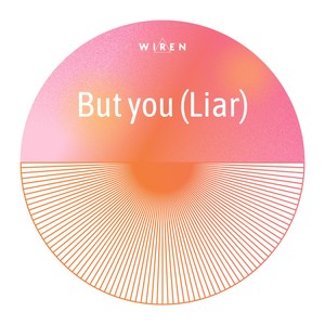 But you (Liar)