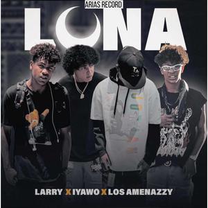 Luna (OhE LaRRy x Los Amenazzy) (feat. Ohe laRRy)