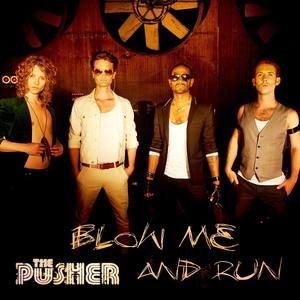 Blow Me and Run