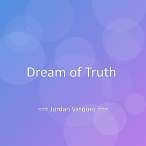 Dream of Truth