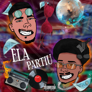 Ela partiu (Explicit)