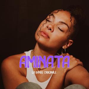 AMINATA (La bande originale) [Explicit]