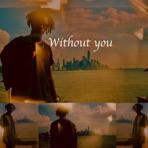 Without you (Explicit)