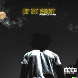 Up At Night (Explicit)