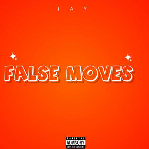 FALSE MOVES (Explicit)