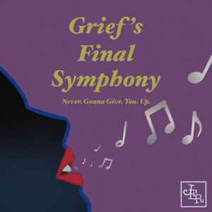 Grief's Final Symphony