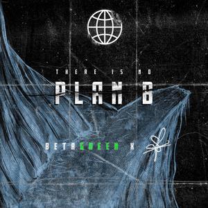PLAN B(feat. Betagreen) (Explicit)