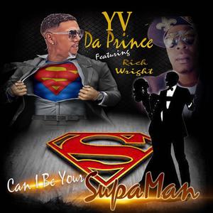 Can I Be Ur SupaMan (feat. Rich Wright)