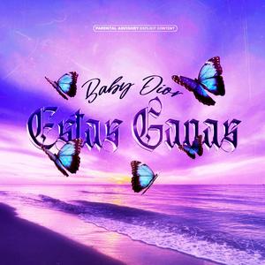 Estas Ganas (Explicit)