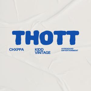 Thott (feat. Kidd Vintage) (Explicit)