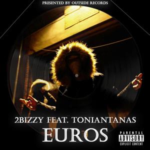 Euro E's(feat. Toniantanas) (Explicit)