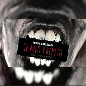 Te meo y repito (Explicit)