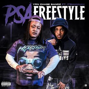 P.S.A. Freestyle (feat. ItsManMan) [Explicit]