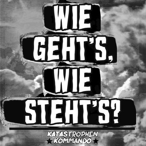 Wie geht’s, wie steht's?