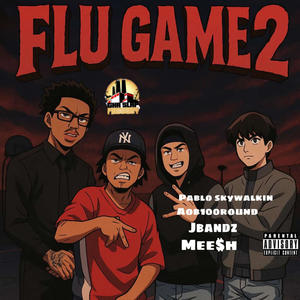 Flugame 2 (feat. Pablo skywalkin, Aob100round & Mee$h) (Explicit)