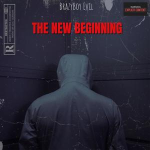 The New Beginning (Explicit)