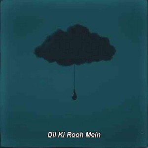 Dil Ki Rooh Mein