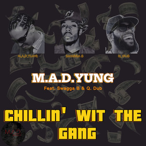 Chillin' wit the Gang (Explicit)